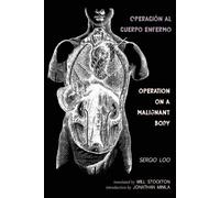Sergio Loo Operación al Cuerpo Enfermo / Operation on a Malignant Bo (Tascabile)