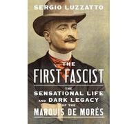 Sergio Luzzatto The First Fascist (Copertina rigida)