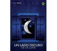 Sergio Martín Espada Martin Espada Sergio Un lado oscuro de la luna (Tascabile)