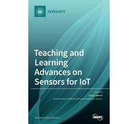 Sergio Martin Teaching and Learning Advances on Sensors for I (Copertina rigida)