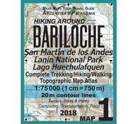 Sergio Mazitto Hiking Around Bariloche Map 1 San Martin de los Andes (Tascabile)