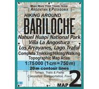 Sergio Mazitto Hiking Around Bariloche Map 2 Nahuel Huapi National P (Tascabile)