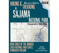 Sergio Mazitto Hiking & Trekking in Sajama National Park Bolivia And (Tascabile)