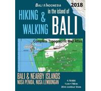 Sergio Mazitto Hiking & Walking in the Island of Bali Complete Topog (Tascabile)