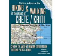 Sergio Mazitto Hiking & Walking in the Island of Crete/Kriti Complet (Tascabile)