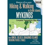 Sergio Mazitto Mykonos Greece Cyclades Complete Topographic Map Atla (Tascabile)