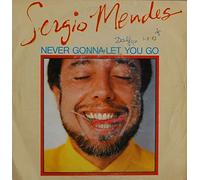 Sergio Mendes - Never gonna let you go (1983) / Vinyl single [Vinyl-Single 7'']