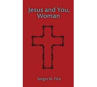 Sergio Munoz Fita Jesus and You, Woman (Copertina rigida)