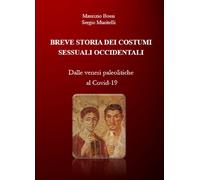 Sergio Musitelli Maurizio Breve Storia Dei Costumi Sessuali Occide (Tascabile)