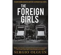 Sergio Olguin The Foreign Girls (Tascabile)