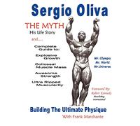 Sergio Oliva the Myth