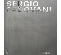 Sergio Padovani. I folli abitano il sacro - AA.VV.