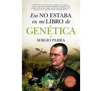 Sergio Parra Eso No Estaba En Mi Libro de Genetica (Tascabile)