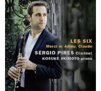 Sergio Pires Les Six: Merci Et Adieu, Claude (CD) Album