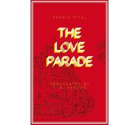 Sergio Pitol The Love Parade (Tascabile)