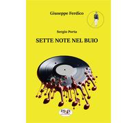 Sergio Porta. Sette Note Nel Buio - - 2024