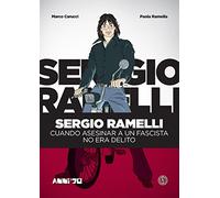 Sergio Ramelli. Cuando asesinar a un fascista no era delito