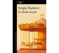 Sergio Ramírez El caballo dorado / The Golden Horse (Tascabile)
