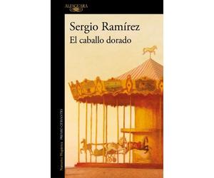 Sergio Ramírez El caballo dorado / The Golden Horse (Tascabile)