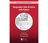 Sergio Rey Dani Arribas-Bel Levi John Geographic Data Science with P (Tascabile)