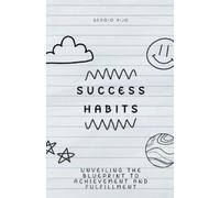 Sergio Rijo Success Habits (Tascabile)