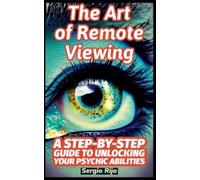 Sergio Rijo The Art of Remote Viewing (Tascabile)