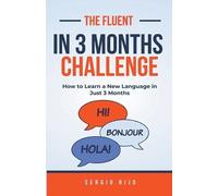 Sergio Rijo The Fluent in 3 Months Challenge (Tascabile)