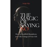 Sergio Rijo The Magic of Saying No (Tascabile)