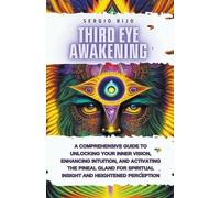 Sergio Rijo Third Eye Awakening (Tascabile)