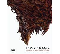 Sergio Risaliti Tony Cragg (Bilingual edition) (Copertina rigida)
