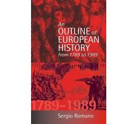Sergio Romano An Outline of European History From 1789 to 198 (Copertina rigida)
