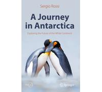 Sergio Rossi A Journey in Antarctica (Copertina rigida) Popular Science