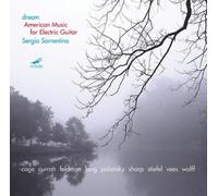 Sergio Sorrenti Sergio Sorrentino: Dream: American Music for Electric Guit (CD)