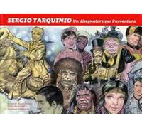SERGIO TARQUINIO - UN DISEGNATORE PER L'AVVENTURA