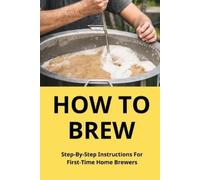 Sergio Teague How To Brew (Tascabile)