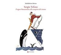 Sergio Tofano. Il signor Bonaventura alla conquista del cinema