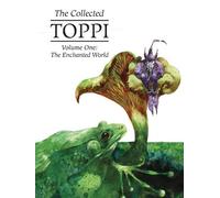 Sergio Toppi The Collected Toppi Vol. 1 (Copertina rigida) COLLECTED TOPPI HC