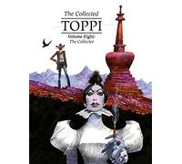 Sergio Toppi The Collected Toppi vol.8 (Copertina rigida) COLLECTED TOPPI HC