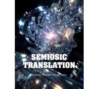Sergio Torres-Martínez Semiosic Translation (Tascabile)