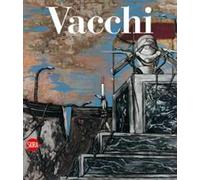 Sergio Vacchi. Catalogo ragionato dei dipinti 1948-2008. Ediz. italiana e inglese