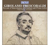 Girolamo Frescobal Girolamo Frescobaldi: Toccate E Partite D'intavolatura. (CD)