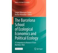Sergio Villamay The Barcelona School of Ecological Economics and Pol (Tascabile)