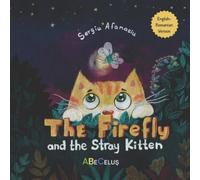 Sergiu Afanasiu English-Romanian Book for Kids "The Firefly and the (Tascabile)