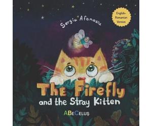 Sergiu Afanasiu English-Romanian Book for Kids "The Firefly and the (Tascabile)