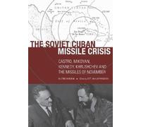Sergo Mikoyan The Soviet Cuban Missile Crisis (Tascabile)