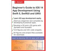 Serhan Yamacli Beginner's Guide to iOS 14 App Development Using Swif (Tascabile)