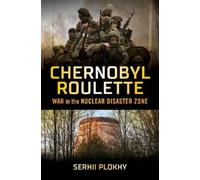 Serhii Plokhy Chernobyl Roulette (Copertina rigida)