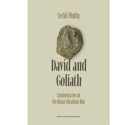Serhii Plokhy David and Goliath: Commentaries on the Russo-Ukrainian (Tascabile)