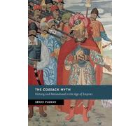 Serhii Plokhy The Cossack Myth (Tascabile) New Studies in European History