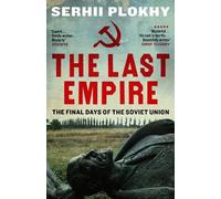 Serhii Plokhy The Last Empire (Tascabile)